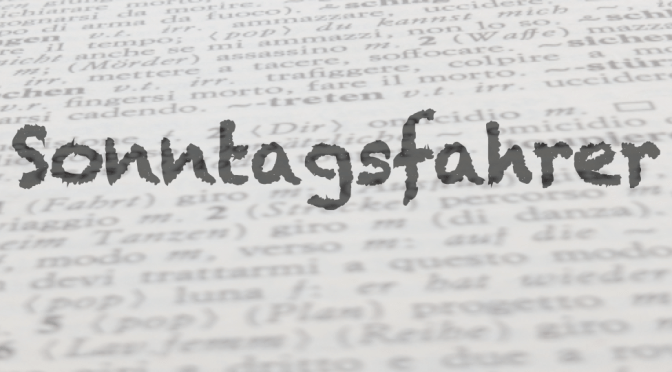 Parola del giorno: Sonntagsfahrer