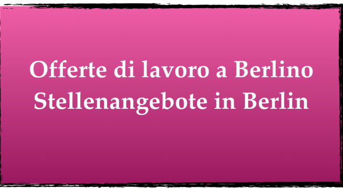 5 offerte di lavoro per italofoni