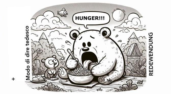 Modo di dire tedesco: “Einen Bärenhunger haben”