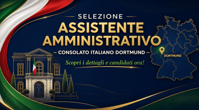 Consolato d’Italia a Dortmund: bando per Assistente Amministrativo nel settore consolare