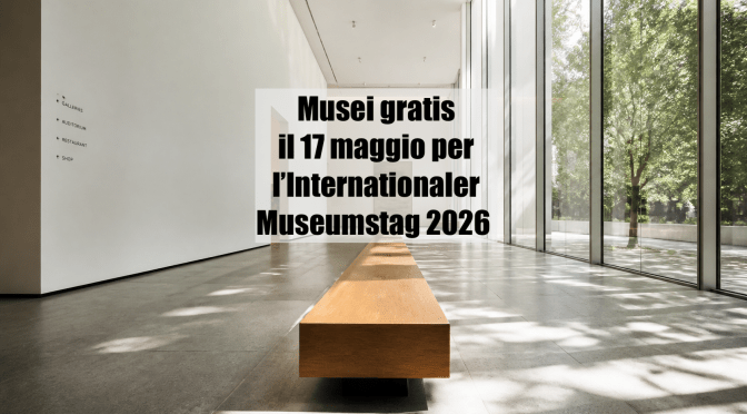 Berlino: musei gratis il 17 maggio per l’Internationaler Museumstag 2026 